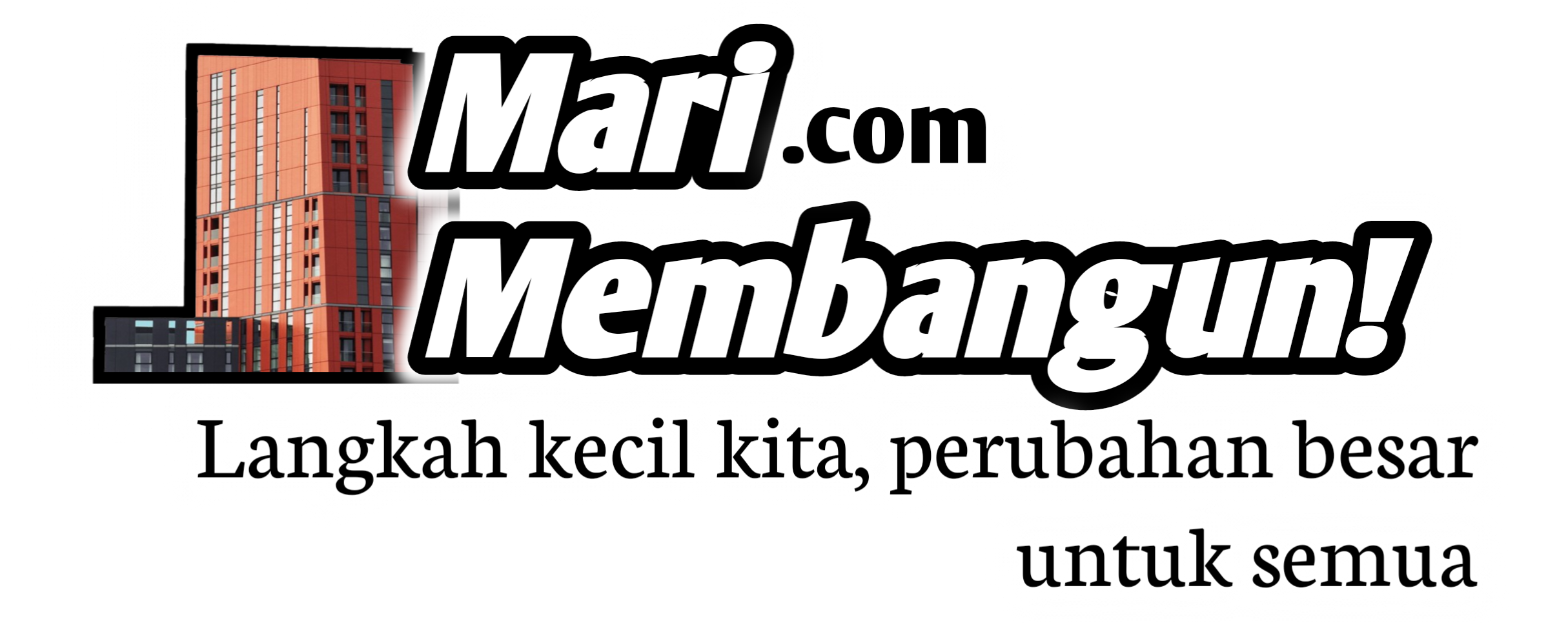 Mari Membangun!